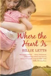 Book cover of Where the Heart Is by Billie Letts