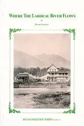 Book cover of Where the Lardeau River Flows by The Royal British Columbia Museum