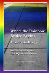 Book cover of Where the Rainbow Bridge Begins by Future Forward Publishing