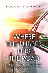 Book cover of Where the Rubber Hits the Road by Dolores Billingsley