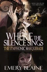 Book cover of Where the Silence Sings (2nd ed.) by Emery Blaine