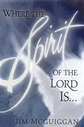 Book cover of Where the Spirit of the Lord Is by Unknown