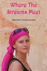 Book cover of Where the Streams Meet (2nd ed.) by Harriet Curtis-Lowe