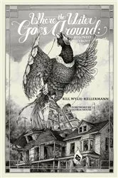 Book cover of Where the Water Goes Around by Bill Wylie-Kellermann