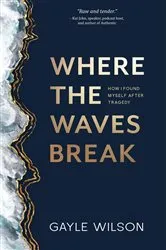 Book cover of Where the Waves Break by Gayle Wilson