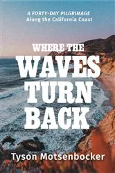 Book cover of Where the Waves Turn Back by Tyson Motsenbocker