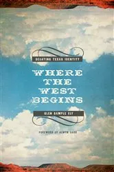 Book cover of Where the West Begins by Glen Sample Ely