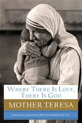 Book cover of Where There Is Love, There Is God by Mother Teresa