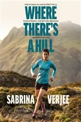 Book cover of Where There's a Hill by Sabrina Verjee