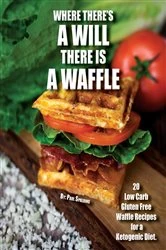 Book cover of Where there's a will there is a waffle by Paul Spalding