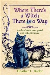 Book cover of Where There's a Witch, There is a Way by Heather L Butler