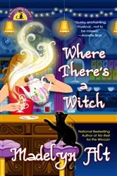 Book cover of Where There's a Witch by Madelyn Alt