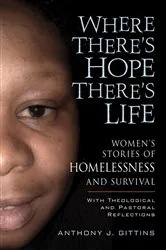Book cover of Where There's Hope, There's Life by Gittins Anthony J.