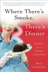 Book cover of Where There's Smoke, There's Dinner by Regi Carpenter
