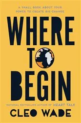 Book cover of Where to Begin by Cleo Wade
