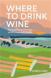 Book cover of Where to Drink Wine by Chris Losh