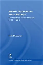 Book cover of Where Troubadours were Bishops by Nicole M. Schulman