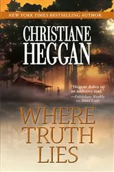 Book cover of Where Truth Lies by Christiane Heggan