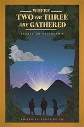 Book cover of Where Two or Three Are Gathered by Daniel L. Prechtel