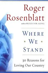 Book cover of Where We Stand by Roger Rosenblatt