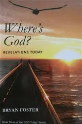 Book cover of Where's God? Revelations Today by Bryan Foster