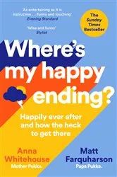 Book cover of Where's My Happy Ending? by Anna Whitehouse