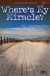 Book cover of Where's My Miracle? by Joni Eareckson Tada