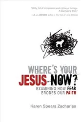 Book cover of Where's Your Jesus Now? by Karen Spears Zacharias