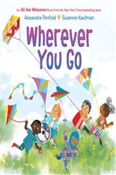 Book cover of Wherever You Go (An All Are Welcome Book) by Alexandra Penfold
