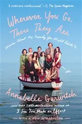 Book cover of Wherever You Go, There They Are by Annabelle Gurwitch