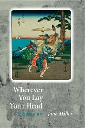 Book cover of Wherever You Lay Your Head by Jane Miller