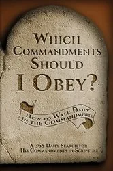 Book cover of Which Commandments Should I Obey?: A 365 Daily Search for His Commandments in Scripture by Debra Stuart Sanford