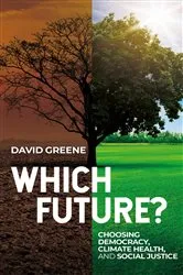 Book cover of Which Future? by David Greene
