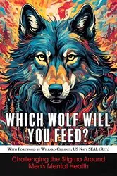 Book cover of Which Wolf Will You Feed? by Richard Sharratt