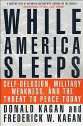 Book cover of While America Sleeps by Donald Kagan