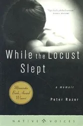 Book cover of While the Locust Slept by Peter Razor