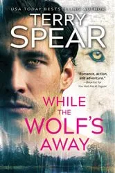 Book cover of While the Wolf's Away by Terry Spear