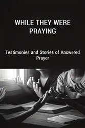 Book cover of While They Were Praying by Various
