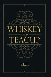 Book cover of Whiskey in a Teacup by Reese Witherspoon