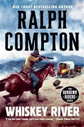 Book cover of Whiskey River by Ralph Compton