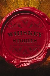 Book cover of Whiskey Stories by Richard Thomas