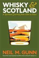 Book cover of Whisky and Scotland by Neil M. Gunn