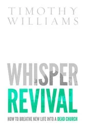 Book cover of Whisper Revival by Timothy Williams