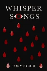Book cover of Whisper Songs by Tony Birch