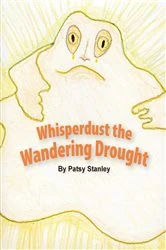 Book cover of Whisperdust the Wandering Drought by Patsy Stanley
