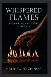 Book cover of Whispered Flames by Matthew Petchinsky