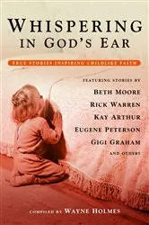 Book cover of Whispering in God's Ear by Wayne Holmes