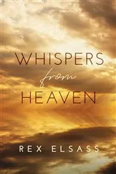 Book cover of Whispers from Heaven by Rex Elsass