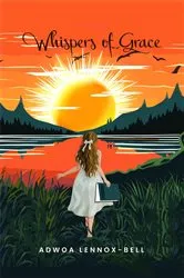 Book cover of Whispers of Grace by Adwoa Lennox-Bell