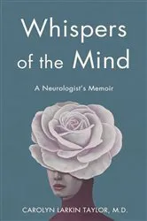 Book cover of Whispers of the Mind by Carolyn Larkin Taylor